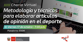  Charla online "Metodología y técnicas para elaborar artículos de opinión en el deporte" del IPD