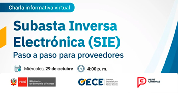 Charla online "Subasta Inversa Electrónica (SIE) Paso a paso para proveedores" del OECE