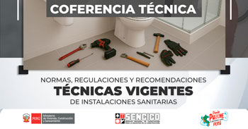  Conferencia presencial gratis "Normas y recomendaciones técnicas de instalaciones sanitarias" del SENCICO