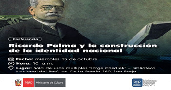  Conferencia presencial "Ricardo Palma y la construcción de la identidad nacional" de la BNP