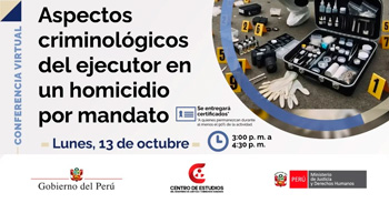  Conferencia online "Aspectos criminológicos del ejecutor en un homicidio por mandato" del MINJUSDH