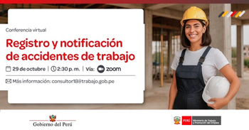  Conferencia online gratis "Registro y notificación de accidentes de trabajo" del MTPE
