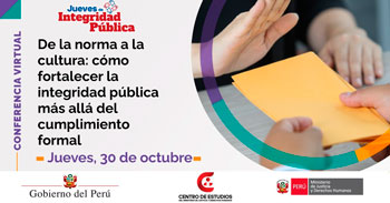  Conferencia online "Jueves de Integridad Pública: De la norma a la cultura" del MINJUSDH