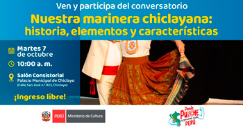 Conversatorio presencial gratis "Nuestra marinera chiclayana: historia, elementos y características"