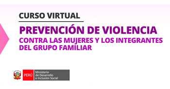  Curso online gratis sobre Prevención de Violencia contra las Mujeres e Integrantes del Grupo Familiar