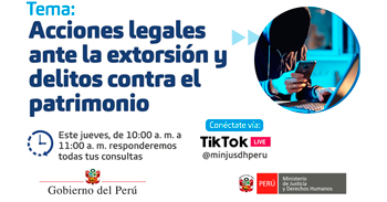  Evento online "Acciones legales contra la extorsión y los delitos contra el patrimonio" del MINJUSDH