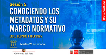  Evento online "GeoPerú e IDEP para todos: datos que unen territorios y guían decisiones" 