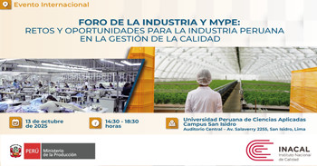 Foro de la Industria y MYPE: Retos y oportunidades para la industria peruana en la gestión de la calidad del INACAL