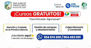 La Municipalidad de San Juan de Miraflores junto al CFE FOCUS te invitan a participar en 5 CURSOS GRATUITOS