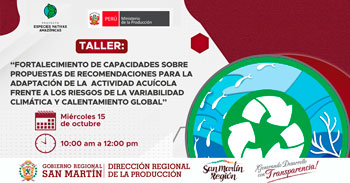  Taller presencial gratis "Adaptación de la acuicultura al cambio climático" de la DRTPE San Martín