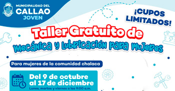  Taller presencial gratis "Mecánica y lubricación para mujere" de la Municipalidad del Callao