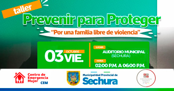  Taller presencial "Prevenir para Proteger: Por una familia libre de violencia" de la Municipalidad de Sechura