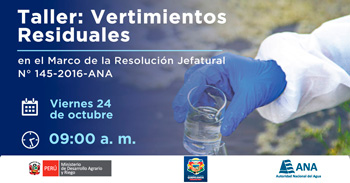 Taller presencial "Vertimientos residuales en el marco de la Resolución Jefatural N.º 145-2016-ANA" del ANA