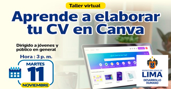  Taller virtual: "Aprende a elaborar tu CV en Canva" de la Municipalidad de Lima
