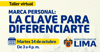  Taller online gratis "Marca personal: la clave para diferenciarte" de la Municipalidad de Lima