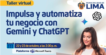  Taller virtual: Impulsa y Automatiza tu Negocio con Gemini y ChatGPT del Gobierno Regional Metropolitano de Lima