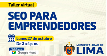  Taller online "SEO para emprendedores" de la MUNICIPALIDAD DE LIMA