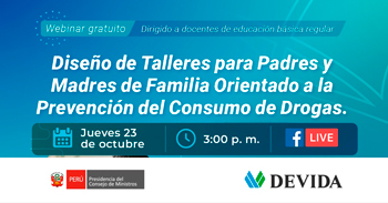  Webinar online Diseño de Talleres para Padres y Madres de Familia Orientado a la Prevención del Consumo de Drogas