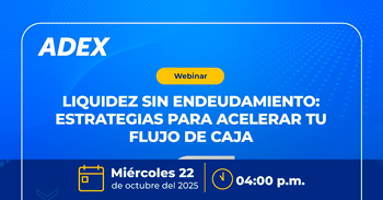  Webinar online "Liquidez sin endeudamiento: Estrategias para acelerar tu flujo de caja"  de la ADEX