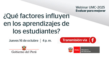  Webinar online "¿Qué factores influyen en los aprendizajes de los estudiantes?" de MINEDU