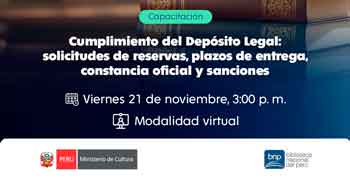  Capacitación Cumplimiento del Depósito Legal: solicitudes de reservas, plazos de entrega, constancia oficial y sanciones