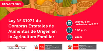  Capacitación online Alcances de la Ley N° 31071 de Compras Estatales de Alimentos de Origen en la Agricultura Familiar