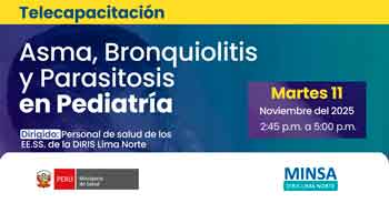  Capacitación online gratis "Asma, Bronquiolitis y Parasitosis en pediatría" del Diresa Lima Norte