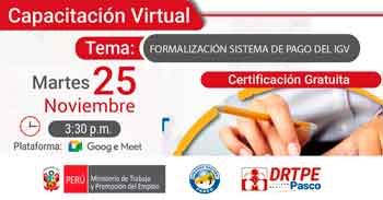  Capacitación online gratis "Formalización sistema de pago del igv" de la DRTPE Pasco