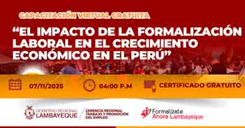  Capacitación online gratis "El Impacto de la Formalización Laboral en el Crecimiento Económico en el Perú" 