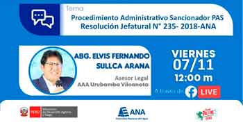 Capacitación online Procedimiento Administrativo Sancionador (PAS) – Resolución Jefatural N° 235-2018-ANA