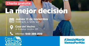  Charla presencial gratis "La mejor decisión" de la Municipalidad de Jesús María