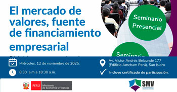  Charla presencial "El mercado de valores, fuente de financiamiento empresarial" del SMV