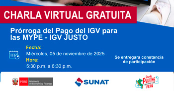 Charla online gratis "Prórroga del Pago del IGV para las MYPE - IGV JUSTO" de la SUNAT