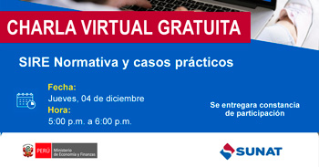  Charla online gratis "SIRE Normativa y casos prácticosquot; de la SUNAT