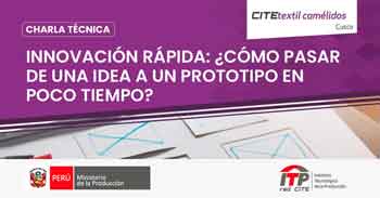   Charla online "Innovación Rápida: ¿Cómo pasar de una idea a un prototipo en poco tiempo?"
