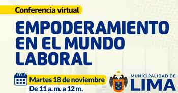 Conferencia online "Empoderamiento en el mundo laboral" de la MUNICIPALIDAD DE LIMA