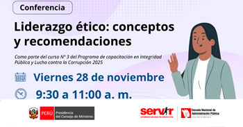  Conferencia online "Liderazgo ético: conceptos y recomendaciones" de la Secretaría de Integridad Pública