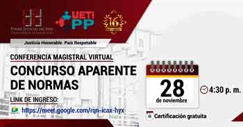  Conferencia online gratis "Concurso Aparente de Normas" de la Corte Superior de Justicia de Ica 