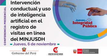  Conferencia online "Intervención conductual y uso de IA en el registro de visitas en línea del MINJUSDH"