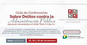  Conferencias online sobre Delitos contra la Administración Pública de la Corte Superior de Justicia de La Libertad