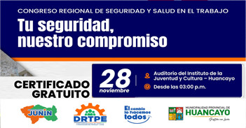  Congreso presencial gratis "Tu seguridad, nuestro compromiso" Dirección Regional de la Producción Junín