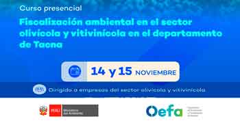  Curso presencial "Fiscalización ambiental en el sector olivícola y vitivinícola en el departamento de Tacna"