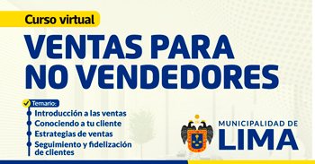  Curso online: "Ventas para no vendedores" de la Municipalidad de Lima