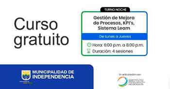  Curso online gratis "Gestión de mejora de procesos, KPI´s, Sistemas Leam" de la Municipalidad de Independencia