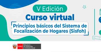  Curso online gratis "Principios Básicos del Sistema de Focalización de Hogares (Sisfoh)" del MIDIS