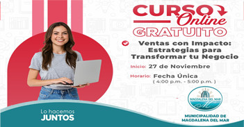  Curso online "Ventas con Impacto: Estrategias para Transformar tu Negocio" Municipalidad de Magdalena del Mar