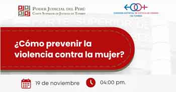 Evento online "¿Cómo prevenir la violencia contra la mujer?" de la Corte Superior de Justicia de Tumbes
