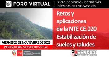  Foro online gratis "Retos y Aplicaciones de la CE.020 Estabilizacón de suelos y taludes" del SENCICO