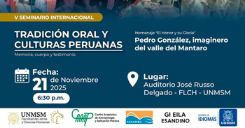  Seminario presencial gratis "Tradición Oral y Culturas Peruanas Memoria, cuerpo y testimonio"