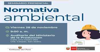  Seminario presencial: "Normatividad Ambiental" del Ministerio de la Producción